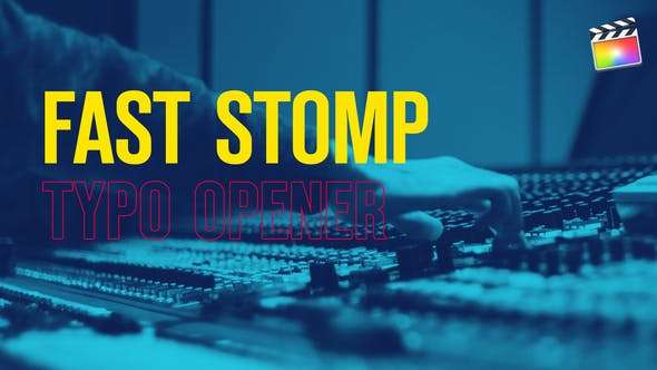 Final Cut Pro X快速跺脚排版节奏动感时髦模板fast-stomp-typography-opener支持M系列芯片